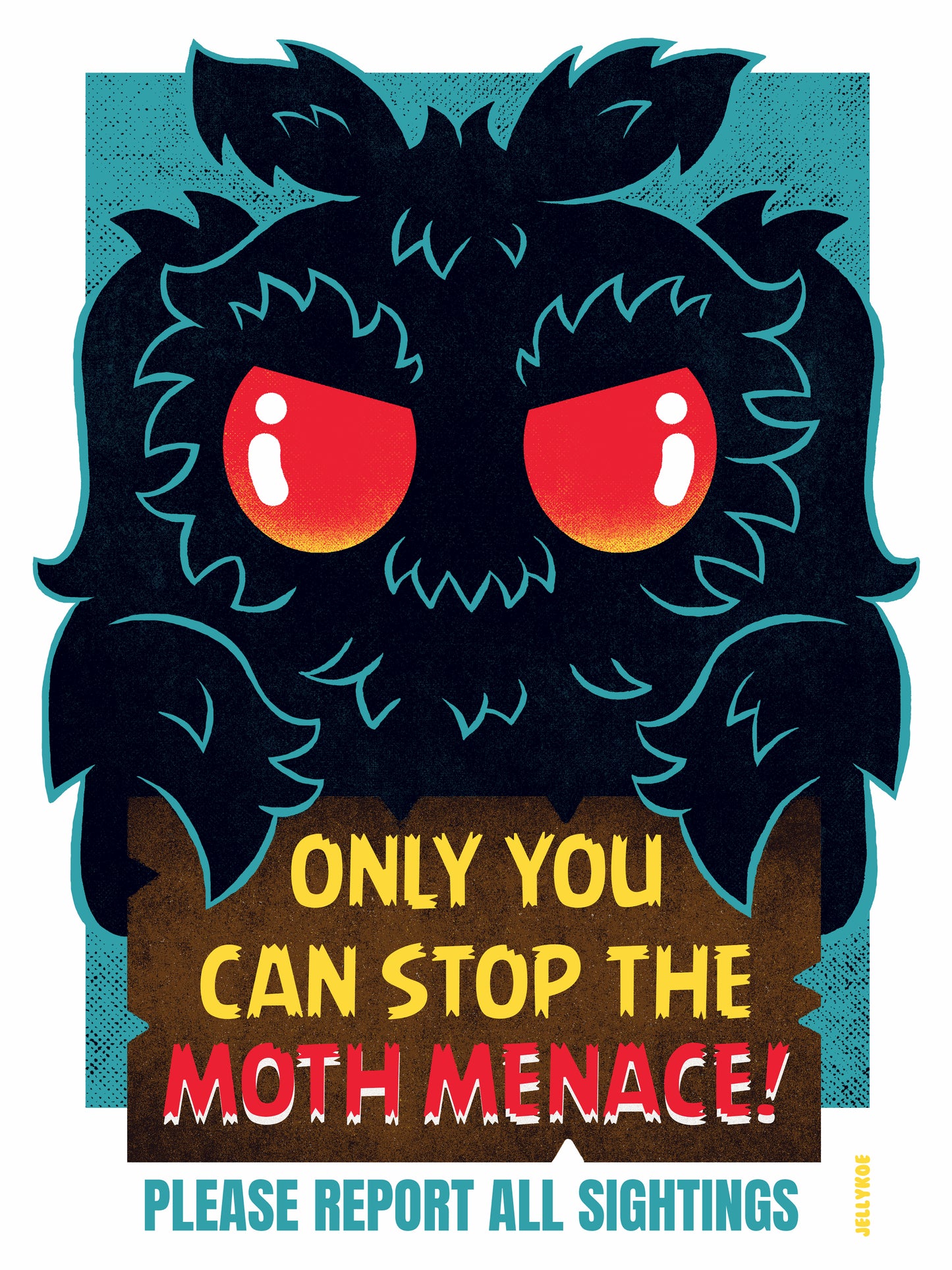 "Moth Menace" 12 x 16 poster