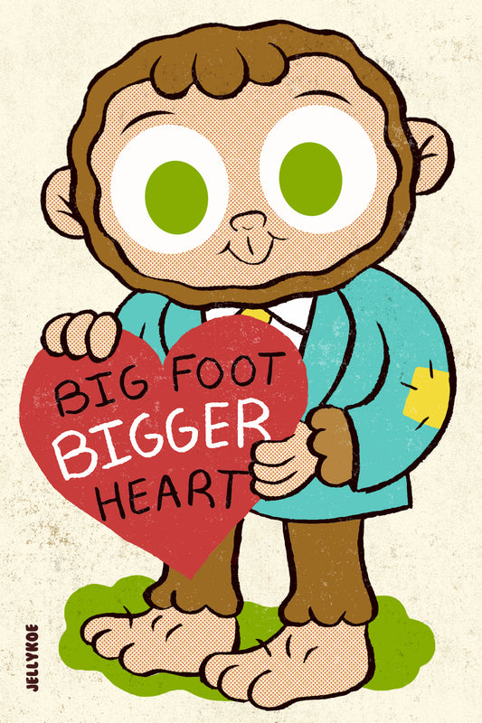 "Big Foot, Bigger Heart" 4 x 6 Valentine