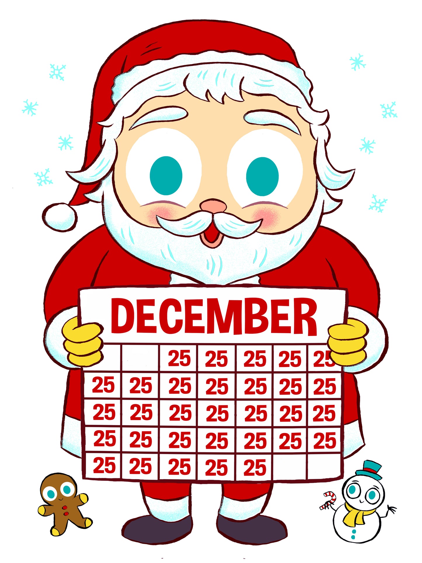 “Every Day is Christmas" 12 x 16 special edition poster print