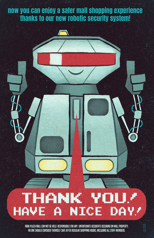 "Thank You Have a Nice Day" 11 x 17 AP poster print